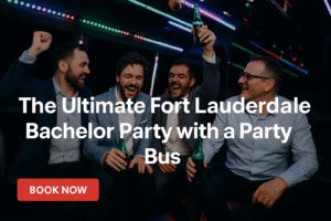 Fort Lauderdale bachelor buses