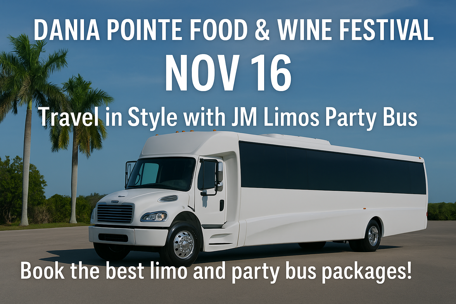 party bus rental Dania Beach Food and Wine Festival