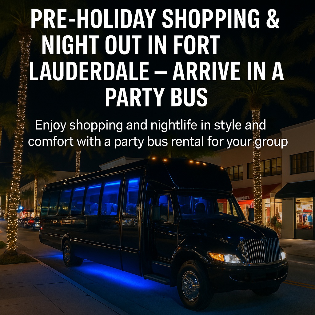 party bus rental Fort Lauderdale shopping night